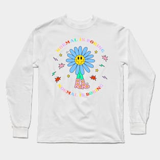 Funny Normal Is Boring Flower Groovy Long Sleeve T-Shirt